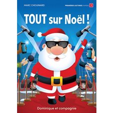 Tout sur Noël ! : Premières lectures. Niveau 1 : DÉB