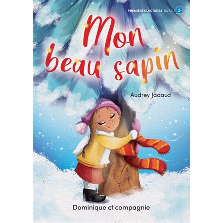 Mon beau sapin : Premières lectures. Niveau  : AVC