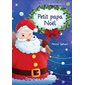 Petit papa Noël : Premières lectures. Niveau 2 : INT