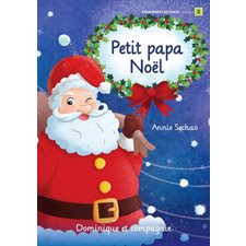 Petit papa Noël : Premières lectures. Niveau 2 : INT