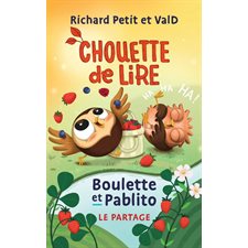 Boulette et Pablito : Le partage : Chouette de lire : 6-8