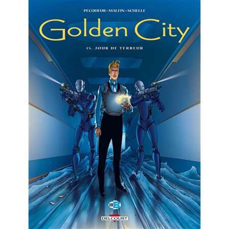 Golden city T.15 : Jour de terreur : Bande dessinée