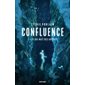 Confluence T.01 : Ce qui naît des abysses : SCF