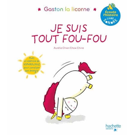 Je suis tout fou-fou : Livre sonore : Les émotions de Gaston : Livre cartonné