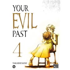 Your evil past T.04 : Manga : ADT : PAV