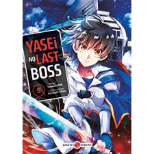 Yasei no last boss T.05 : Manga : ADT