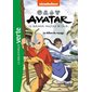Avatar : le dernier maître de l'air T.02 : Le début du voyage : Bibliothèque verte : 6-8