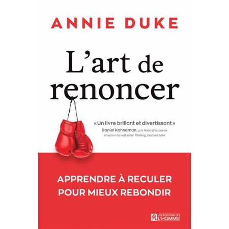 L'art de renoncer : Apprendre à reculer pour mieux rebondir