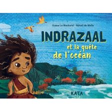 Indrazaal et la quête de l'océan : Couverture rigide