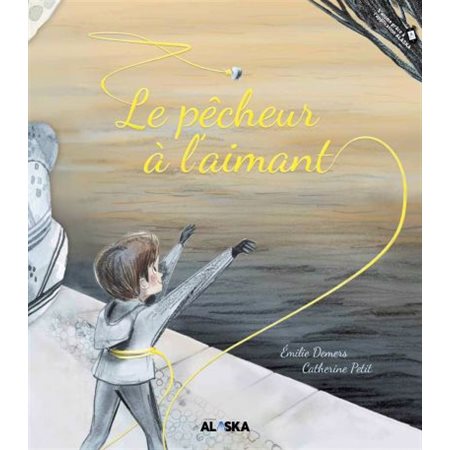 Le pêcheur à l'aimant : Couverture rigide