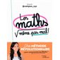 Les maths, même pas mal ! : Une méthode révolutionnaire pour comprendre les maths ! : Les petites fiches Marabout