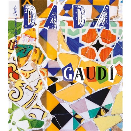 Dada n°264 : Gaudi
