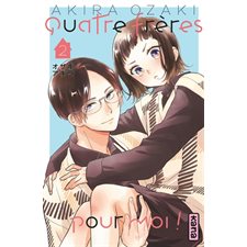 Quatre frères pour moi ! T.02 : Manga : ADO