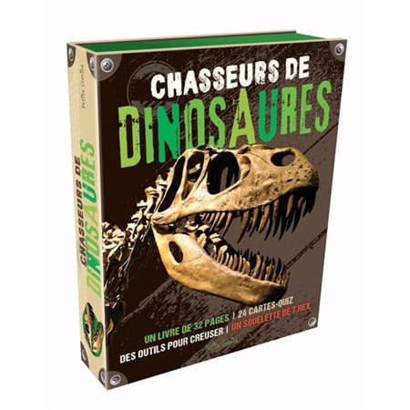 Chasseurs de dinosaures : Un livre de 32 pages; 24 cartes-quiz; des outils pour creuser & un squelette de T.rex