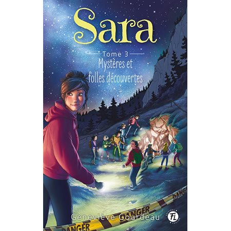 Sara T.03 : Mystères et folles découvertes : 12-14