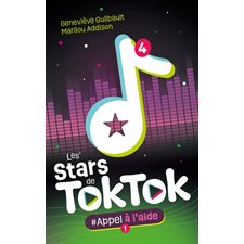 Les Stars de TokTok T.04 : #Appel à l'aide : 9-11