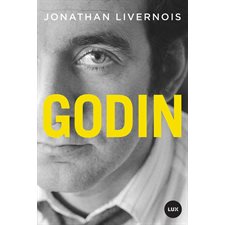 Godin : Mémoire des Amériques : Biographie