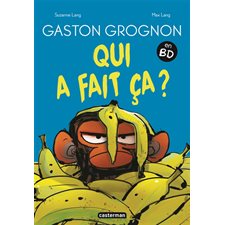 Qui a fait ça ? : Gaston grognon en BD : Bande dessinée