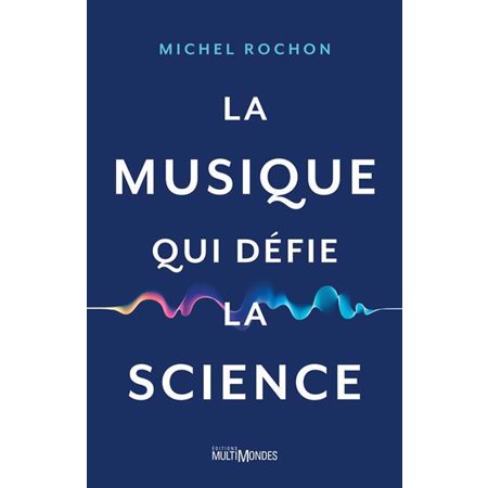 La musique qui défie la science