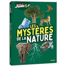 Les mystères de la nature : Sciences & vie junior