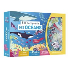 A la découverte des océans : A la découverte de : 1 livre documentaire + 60 pièces magnétiques + 1 plateau géant aimanté
