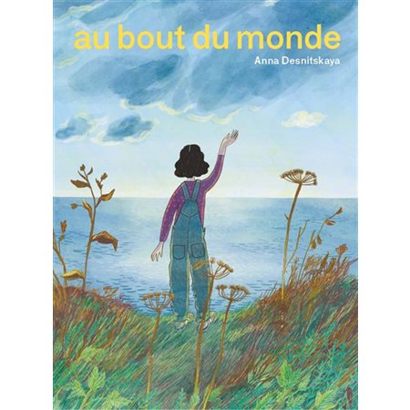 Au bout du monde : Couverture rigide