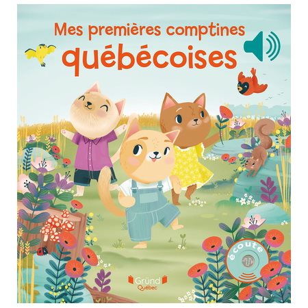 Mes premières comptines québécoises : Livre cartonné