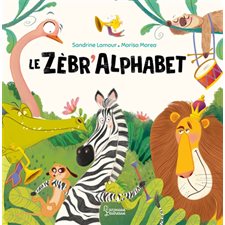 Le zèbr'alphabet : Couverture rigide