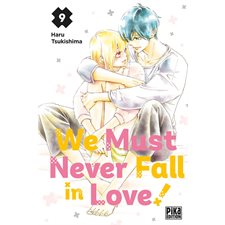 We must never fall in love ! T.09 : Manga : ADO