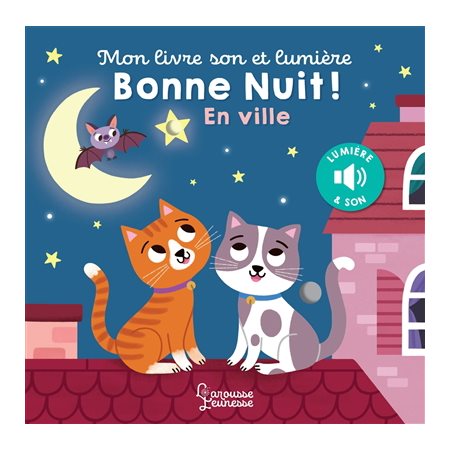 Bonne nuit ! : En ville : Livre cartonné