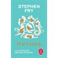 Mythos (FP) : La mythologie grecque revisitée : Le Livre de poche. Documents