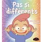 Pas si différents : Livre cartonné