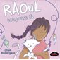 Raoul toujours là : Livre cartonné