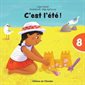 C'est l'été ! : C'est parti, je lis ! T.08 : Niveau Fountas & Pinneklle : A : 29 mots : DÉB
