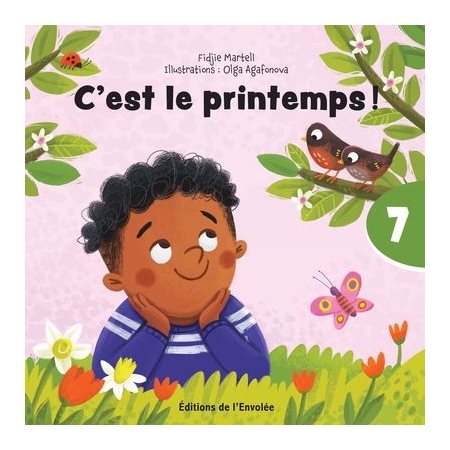 C'est le printemps ! : C'est parti, je lis ! T.07 : Niveau Fountas & Pinneklle : A : 28 mots : DÉB