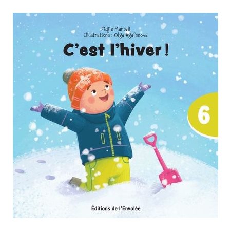 C'est l'hiver ! : C'est parti, je lis ! T.06 : Niveau Fountas & Pinneklle : A : 34 mots : DÉB