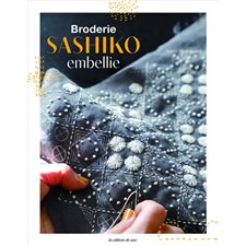 Broderie sashiko embellie : En points originaux