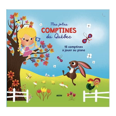 Mes jolies comptines du Québec au piano : 15 comptines à jouer au piano : Livre cartonné