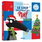 Le loup qui n'aimait pas Noël : En musique ! : Mes p'tits albums à écouter : Couverture rigide