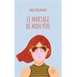 Le mariage de mon père (FP) : QA