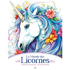 Le Monde des Licornes : Carnet de coloriage
