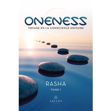Oneness : Voyage en la conscience unitaire