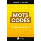 Mots codés : Des jeux et des jeux