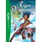 La ligue des dragonniers T.01 : L'attaque du mage noir : Bibliothèque verte  6-8