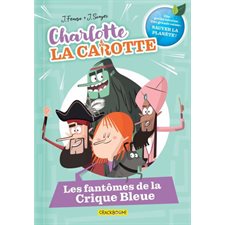 Charlotte la carotte T.01 : Les fantômes de la Crique Bleue : Bande dessinée