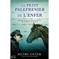 Le petit palefrenier de l'enfer : L'histoire vraie d'un garçon courageux qui a survécu à Auschwitz : Témoignage