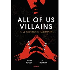 All of us villains T.01 : Le tournoi d'Ilvernath : 12-14