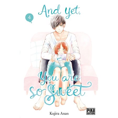 And yet, you are so sweet T.04 : Manga : ADO