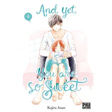 And yet, you are so sweet T.04 : Manga : ADO