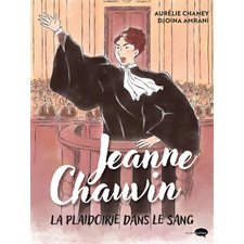 Jeanne Chauvin, la plaidoirie dans le sang : Marabulles : Bande dessinée